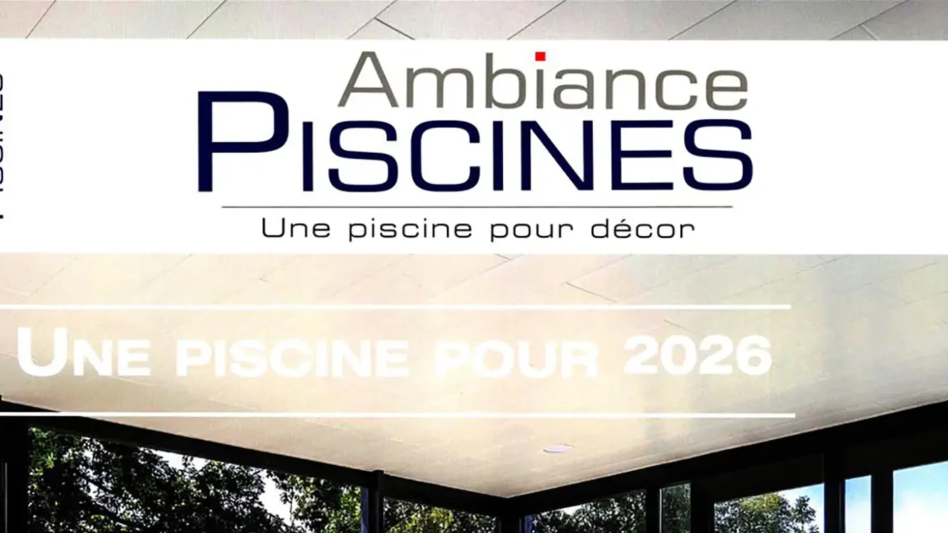 Magazine Ambiance piscine N°149
